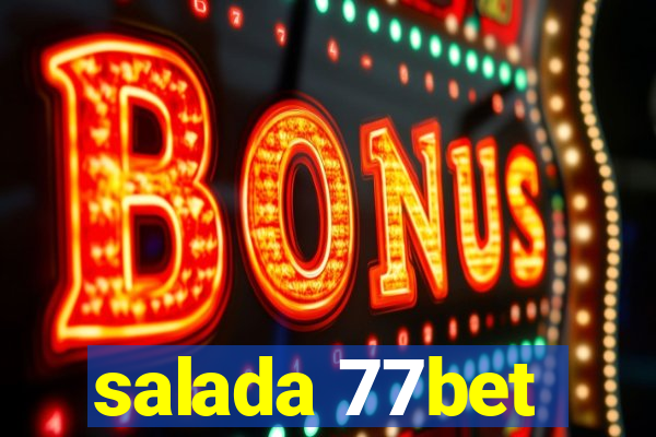 salada 77bet